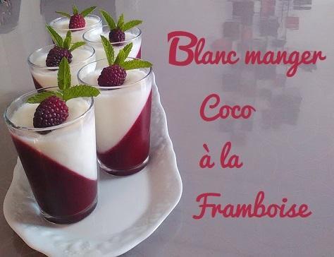 Blanc manger coco a la framboise