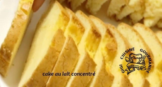 Cake au lait concentre