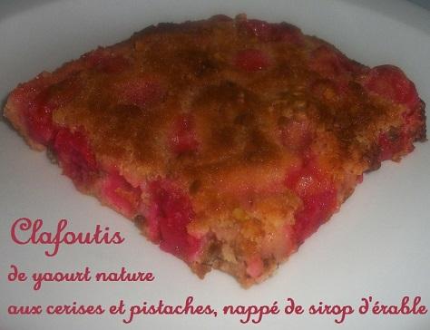 Clafoutis de yaourt aux cerises pistaches et sirop d erable