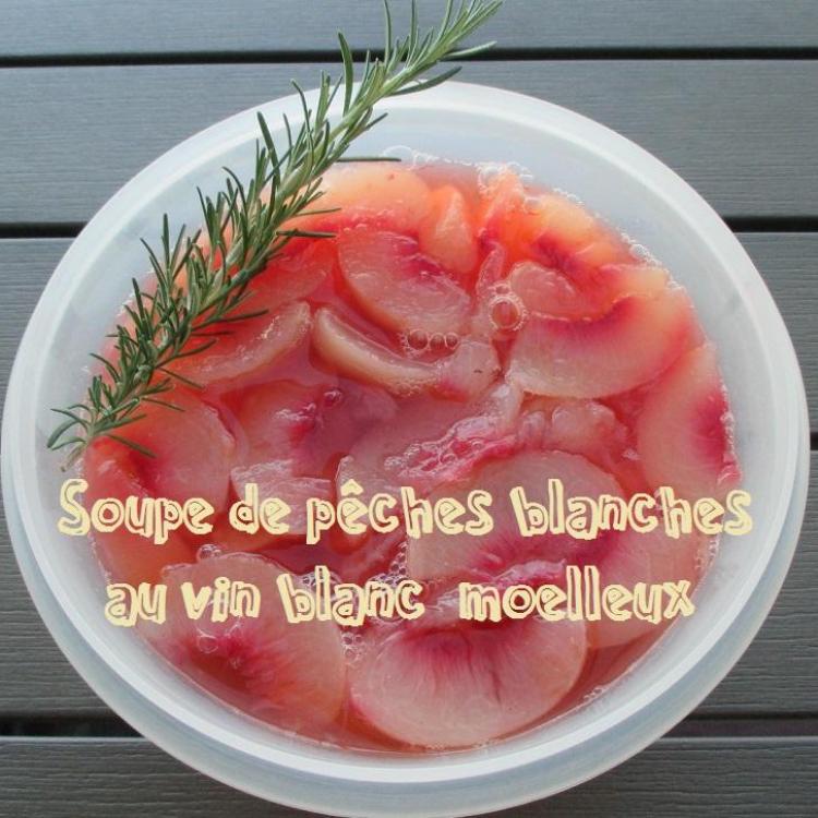 Soupe de peches blanches au vin moelleux